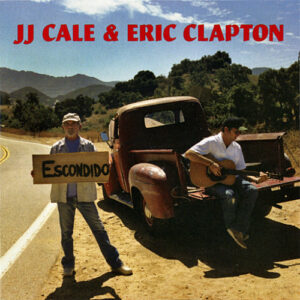 album art for JJ Cale and Eric Clapton CD The Road To Escondido