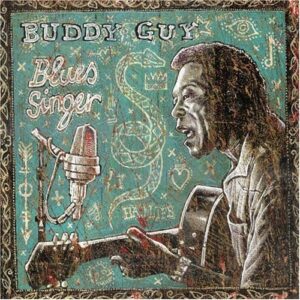 CD art for Buddy Guy Blues Singer featuring guest Eric Clapton