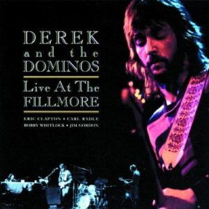 CD art for Derek and The Dominos - Live At The Fillmore (Eric Clapton)