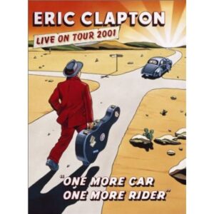 DVD art for Eric Clapton One More Car One More Rider live concert film