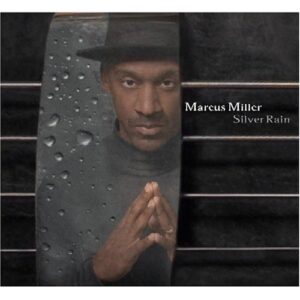 CD art for Marcus Miller - Silver Rain (Eric Clapton on U.S. version)