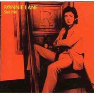 track list art ronnie lane see me with guest Eric Clapton