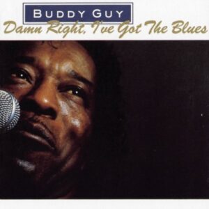 track list buddy guy damn right i've got the blues guest eric clapton