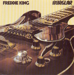 album art track list freddie king burglar with guest eric clapton