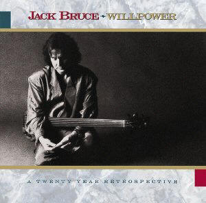 cd album art Jack Bruce Willpower with Cream, Eric Clapton