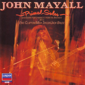 track list art John Mayall Primal Solos - with Eric Clapton, Jack Bruce (live)