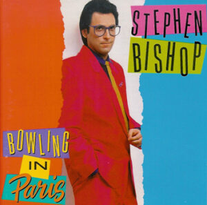cd art track list stephn bishop bowling in paris guest eric clapton phil collins