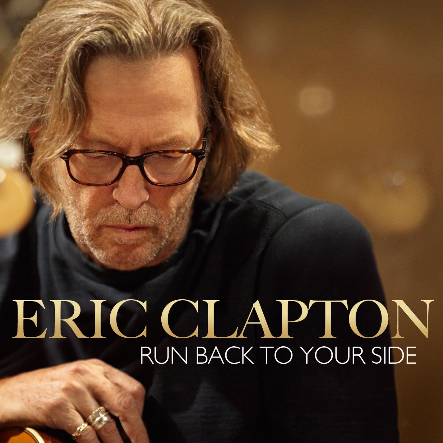Eric Clapton: Run Back To Your Side