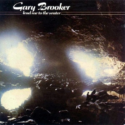 Gary Brooker: Lead Me To The Water (2011 - Esoteric)