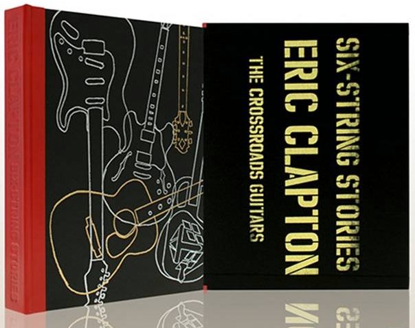 Eric Clapton Six String Stories - Collector Edition (Genesis Publications 2012)
