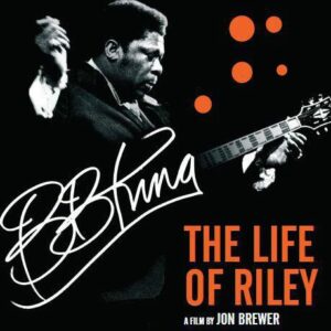 BB King LIfe of RIley