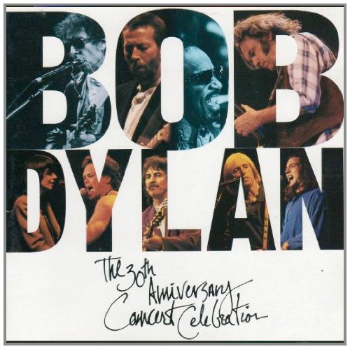 Bob Dylan - The 30th Anniversary Concert Celebration (1993)