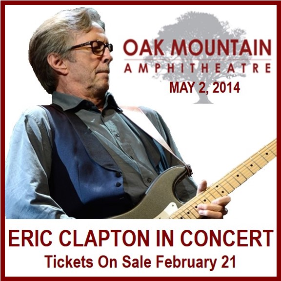 Eric Clapton - May 2, 2014 - Oak Mountain Amphitheatre, Alabama