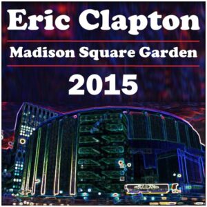 Eric Clapton 70th Birthday Concerts May 2015 (Where's Eric!)