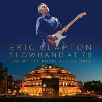 Eric Clapton Slowhand At 70 DVD