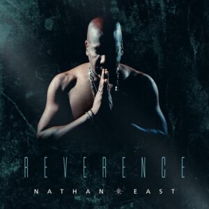 Nathan East - Reverence (2017) Photo: Alysse Gafkjen