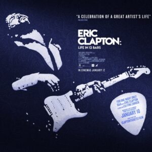 ERIC CLAPTON LIFE IN 12 BARS UK Quad Poster_WE