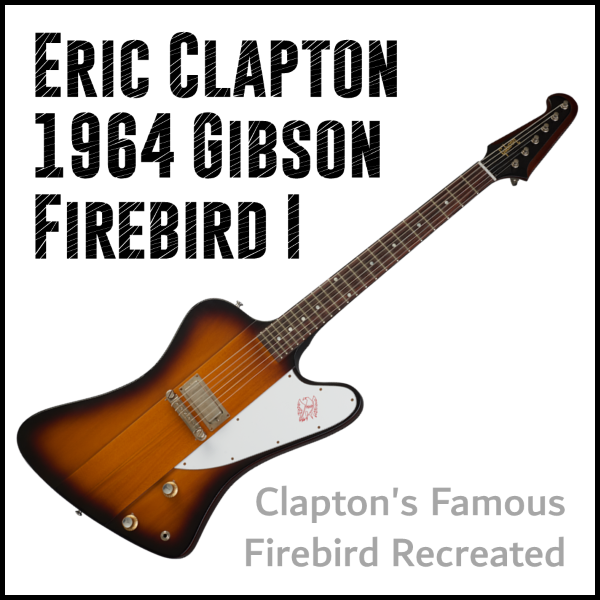 clapton_firebird_reissue_gibson_2019