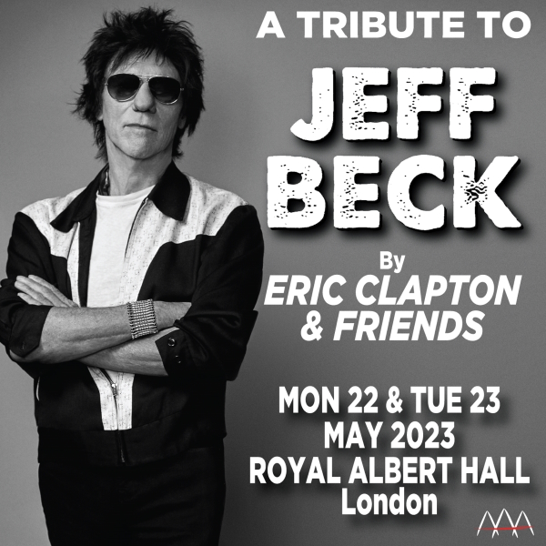 Tribute Concerts For Jeff Beck Happen 22 & 23 May at Royal Albert Hall - Where's Eric!