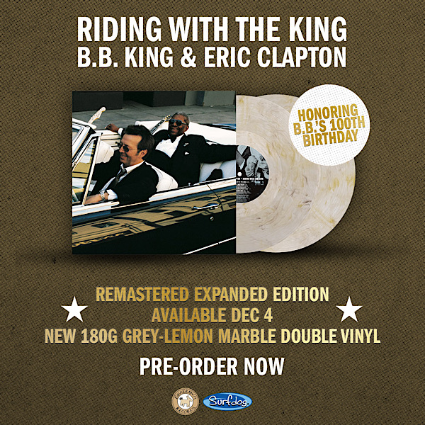 New Vinyl Variant: B.B. King & Eric Clapton’s ‘Riding With The King’ Remastered Expanded Edition